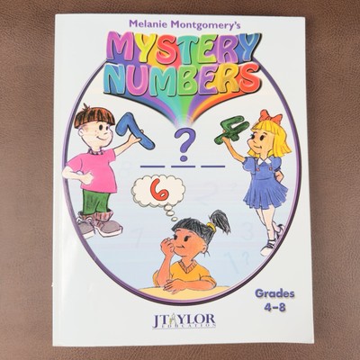 Melanie Montrgomery's Mystery Numbers for Grades 4-8 JTaylor Education