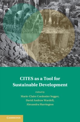 CITES as Tool for Sustainable Development Hardcover Cambridge   9781108420006 VG