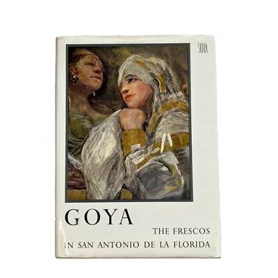 GOYA The Frescos In San Antonio De La Florida SKIRA printed in Switzerland