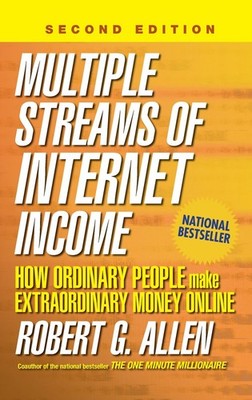 Multiple Streams of Internet Income: How Ordinary People Make Extraordinary ...