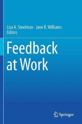 Feedback at Work von Lisa A. Steelman [Taschenbuch]