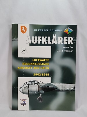 #ad #ad Aufklarer Volume Two: Luftwaffe Reconnaissance Aircraft and Units 1942 1945 L $124.95