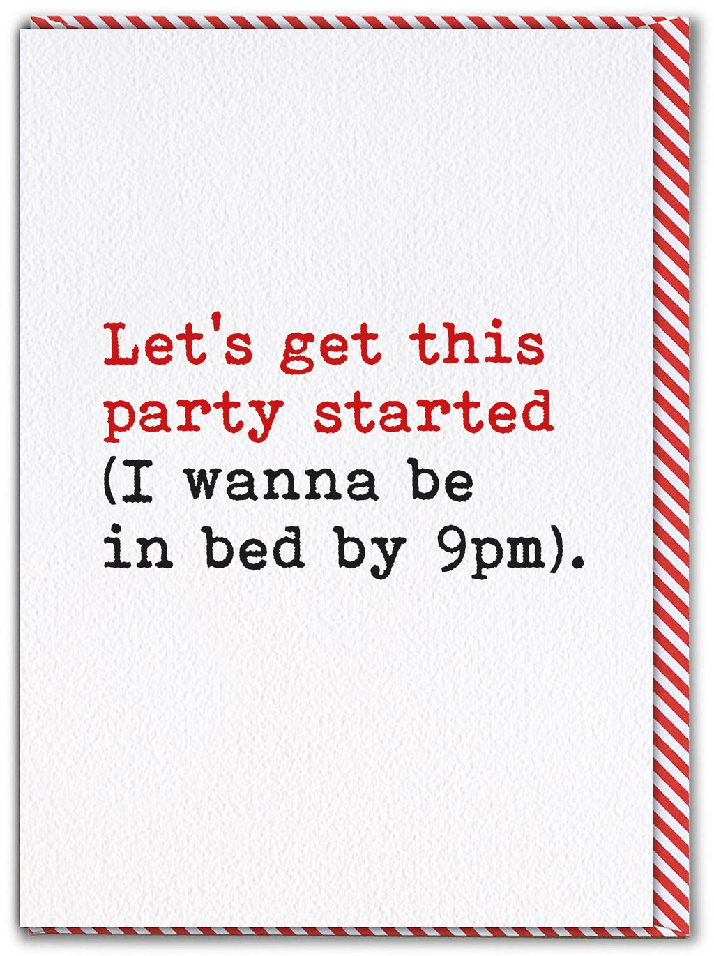 Funny Birthday Card 'Get The Party Started' Witty Amusing Novelty Humour Joke