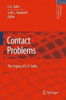 Contact Problems: The legacy of L.A. Galin by L.A. Galin (English) Hardcover Boo