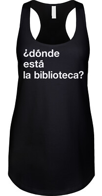 Donde Esta la Biblioteca Community Spanish TV Show Funny Joke Racerback Tank