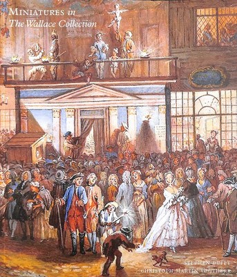 Miniatures in the Wallace Collection by Stephen Duffy; Christoph Martin Vogtherr
