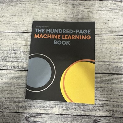 The Hundred-Page Machine Learning Book by Andriy Burkov: Used