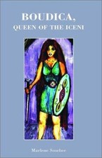 Boudica, Queen of the Iceni Paperback Marlene Sosebee