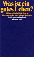 Holmer Steinfath | Was Ist Ein Gutes Leben? | Taschenbuch | Deutsch (1998)