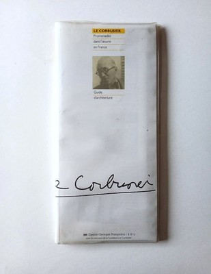 Le Corbusier - Spaziergänge im Werk in Frankreich. Architekturführer 1992