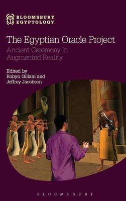 The Egyptian Oracle Project: Ancient Ceremony In Augmented R...