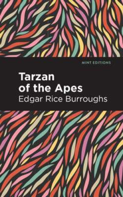 Tarzan of the Apes by Edgar Rice Burroughs: New