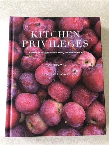 Kitchen Privileges von Tony Ridgway, schönes Hardcover-Ausstellungsbuch, signiert