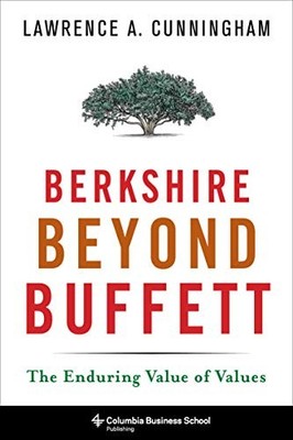 Berkshire Beyond Buffett: The Enduring Value... by Cunningham, Lawrence Hardback