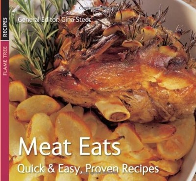 Meat Eats: Quick & Easy, Proven Recipes, , Used; Good Book