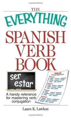 THE EVERYTHING SPANISH VERB BOOK: A HANDY REFERENCE FOR By Laura K Lawless *NEW*
