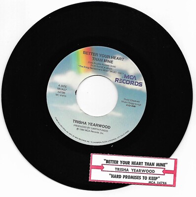 Trisha Yearwood, Better Your Heart Than Mine/Hard Promises To Keep 45 VG+ 1994 