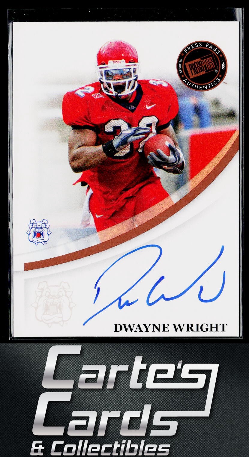 Dwayne Wright 2007 Press Pass #NNO Autographs Bronze Fresno State Bulldogs