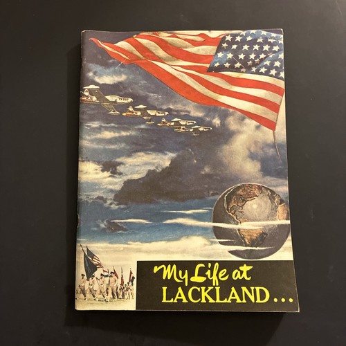 MY LIFE AT LACKLAND Paperback 1955 Air Force Base, Signed, Very Clean Copy, USAF