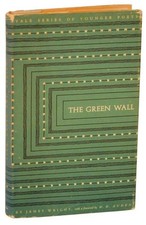 James WRIGHT / THE GREEN WALL 1st Edition 1957 #109396