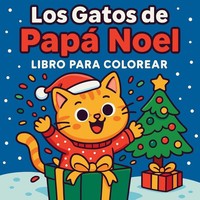 Los Gatos De Papá Noel - Libro Para Colorear Chris Martin Taschenbuch Spanisch