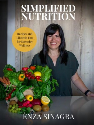 Simplified Nutrition: Recipes and Lifestyle Tips for Everyday Wellness - har...