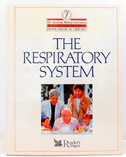 The Respiratory System (American Medical Assn Home Medical Libra