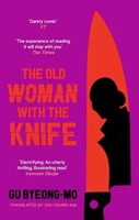 The Old Woman With The Knife | Gu Byeong-Mo | Taschenbuch | 288 S. | Englisch