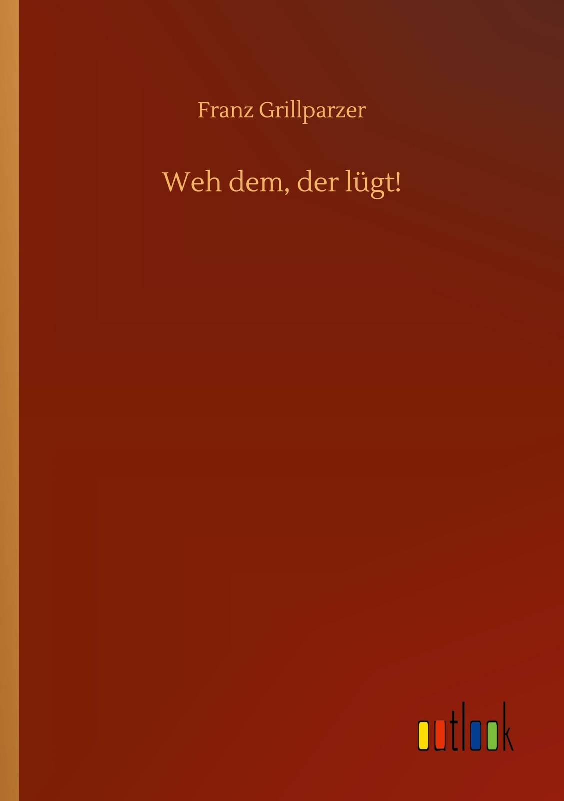 Thumbnail - Weh Dem, Der Lügt | Buch | 9783752304275