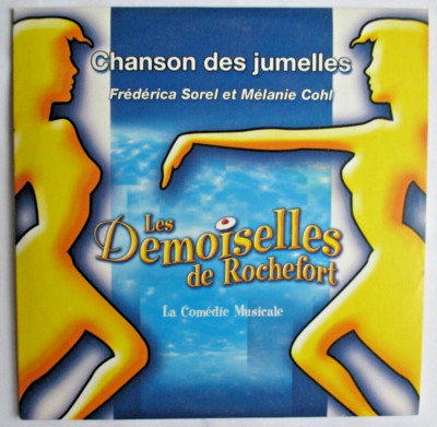 F. SOREL M. COHL - PROMO CD ''CHANSON DES JUMELLES'' LES DEMOISELLES DE ROCHEFORT