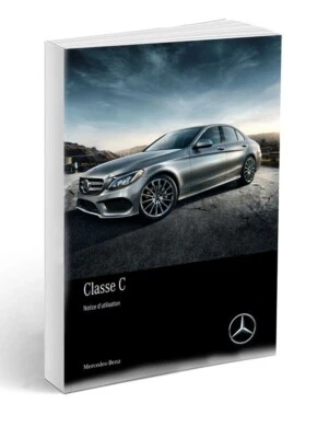 Mercedes Classe C W205 2014-2018 Notice d'Utilisation Français