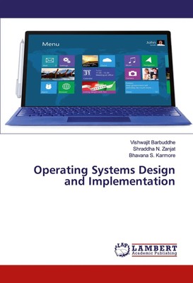 Vishwajit Barbuddhe (u. a.) | Operating Systems Design and Implementation | Buch
