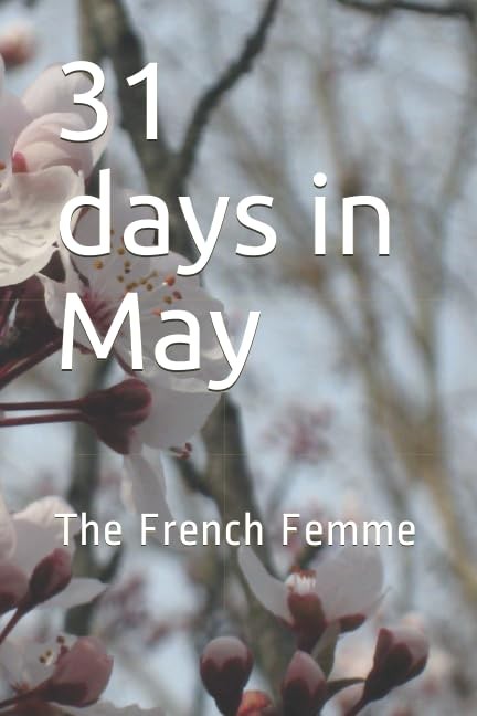 31 days in May By Femme, The  French The  French Femme,