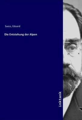 Eduard Suess | Die Entstehung der Alpen | Taschenbuch | Deutsch