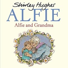 Alfie and Grandma by Hughes, Shirley Book The Cheap Fast Free Post