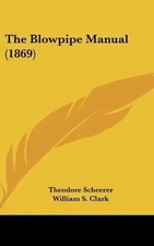 Theodore Scheerer | The Blowpipe Manual (1869) | Buch | Englisch (2010)