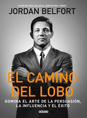 Jordan Belfort El Camino del Lobo (Paperback)