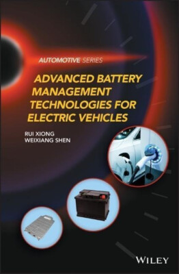 Advanced Battery Management Technologies for Buch John Wiley & Sons Inc