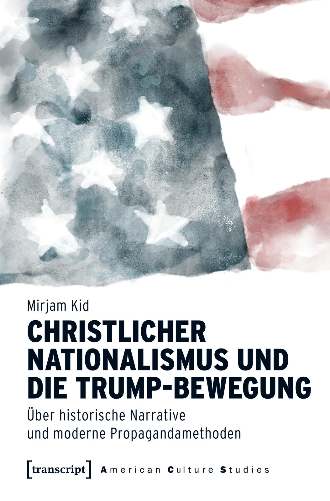 Christlicher Nationalismus und die Trump-Bewegung Mirjam Kid