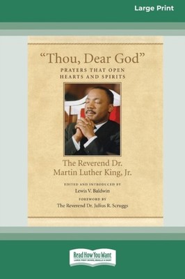 King - Thou Dear God  Prayers that Open Hearts and Spirits 16pt Larg - X555z