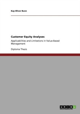 Bunn - Customer Equity Analyses Applicabilities and Limitations in Val - G555z