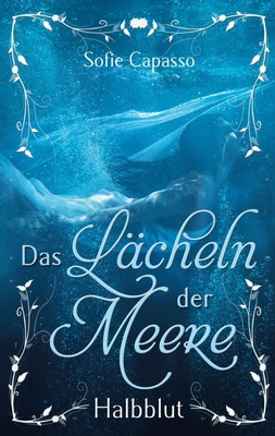 Das Lächeln der Meere | Halbblut | Sofie Capasso | Taschenbuch | 100 S. | 2022