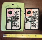 2 1970's WAR IS NOT HEALTHY FOR CHILDREN ... Sew On Embroidered PATCH Hippie — photo 1