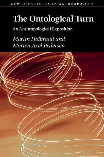 Thumbnail - Martin Holbraad Morten Axel Pedersen The Ontological Turn