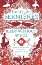 Birds Without Wings, de Bernieres, Louis, Used; Good Book