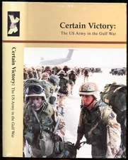 Robert H Scales / Certain Victory United States Army in the Gulf War 1993