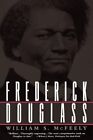 Frederick Douglass by William S. McFeely (Paperback, 1995)