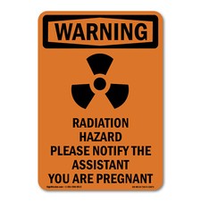 OSHA WARNING Sign - Radiation Hazard Please With Symbol| �Made in the USA