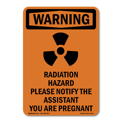 OSHA WARNING Sign - Radiation Hazard Please With Symbol| �Made in the USA