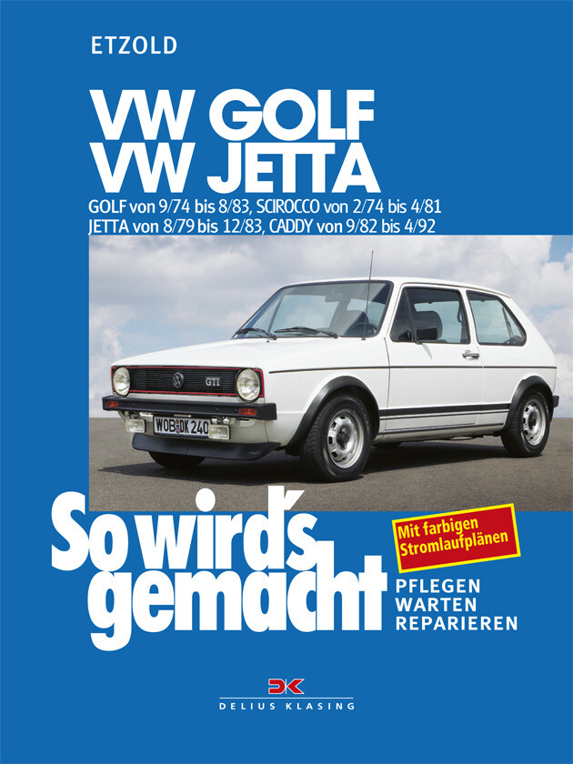 So Wird's Gemacht, Golf Von 9/74 Bis 8/83, Scirocco Von 2/74 Bis 4/81,